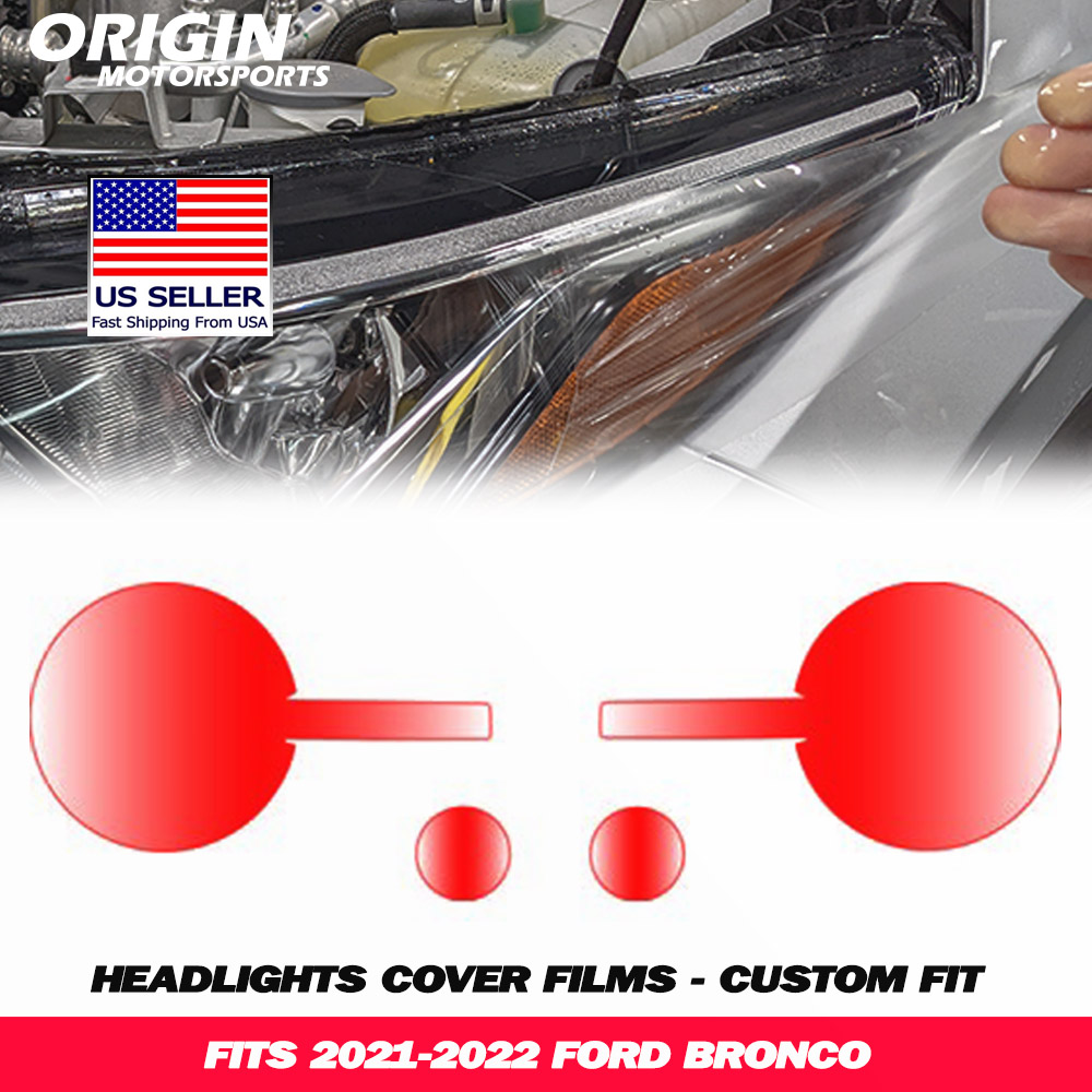 2021-2022 Ford BRONCO Precut Headlight PPF Clear Paint Protection Film Kit 2021-2022 Ford BRONCO Precut Headlight PPF Clear Paint Protection Film Kit