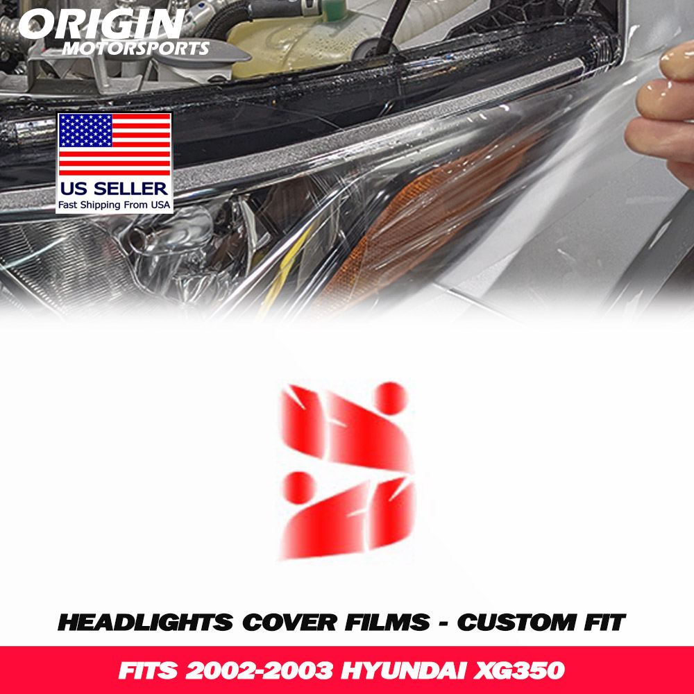 2002-2003 Hyundai XG350 Precut Headlight PPF Clear Paint Protection Film Kit 2002-2003 Hyundai XG350 Precut Headlight PPF Clear Paint Protection Film Kit