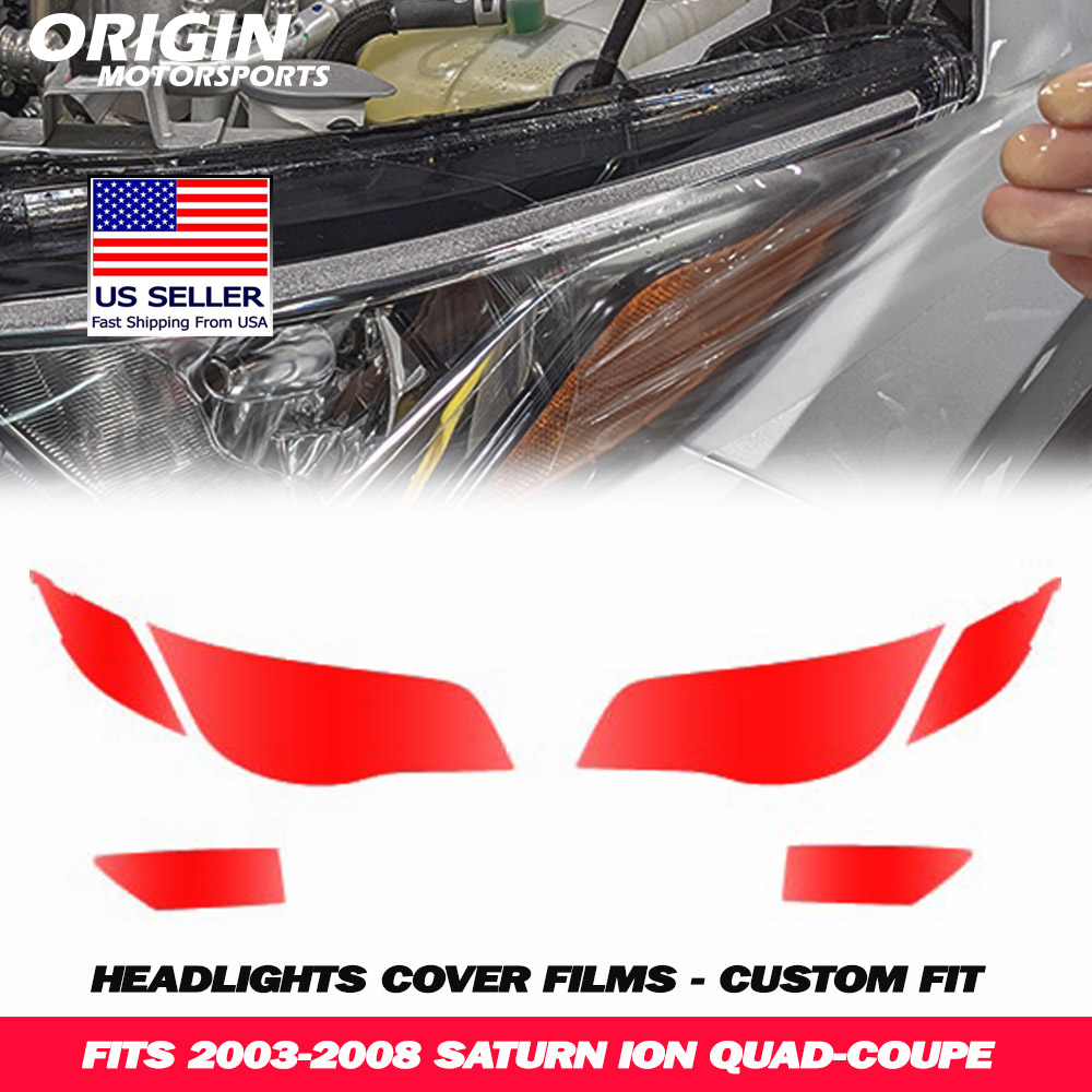 2003-2008 Saturn ION QUAD-COUPE Precut Headlight PPF Clear Paint Protection Film Kit 2003-2008 Saturn ION QUAD-COUPE Precut Headlight PPF Clear Paint Protection Film Kit